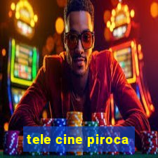 tele cine piroca